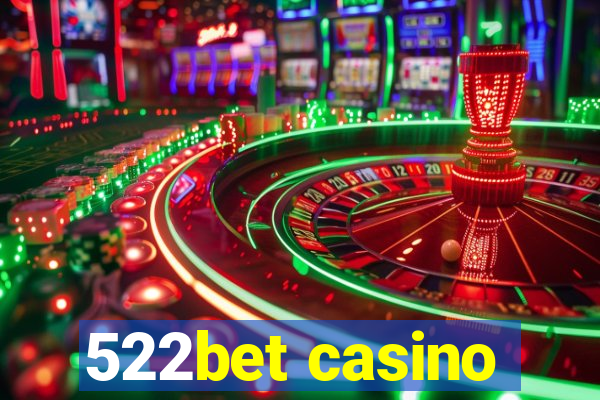 522bet casino